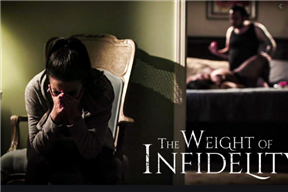 THE WEIGHT OF INFIDELITY