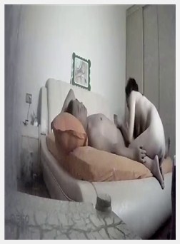 摄像头偷拍白嫩的美女老婆想要了和老公啪啪啪